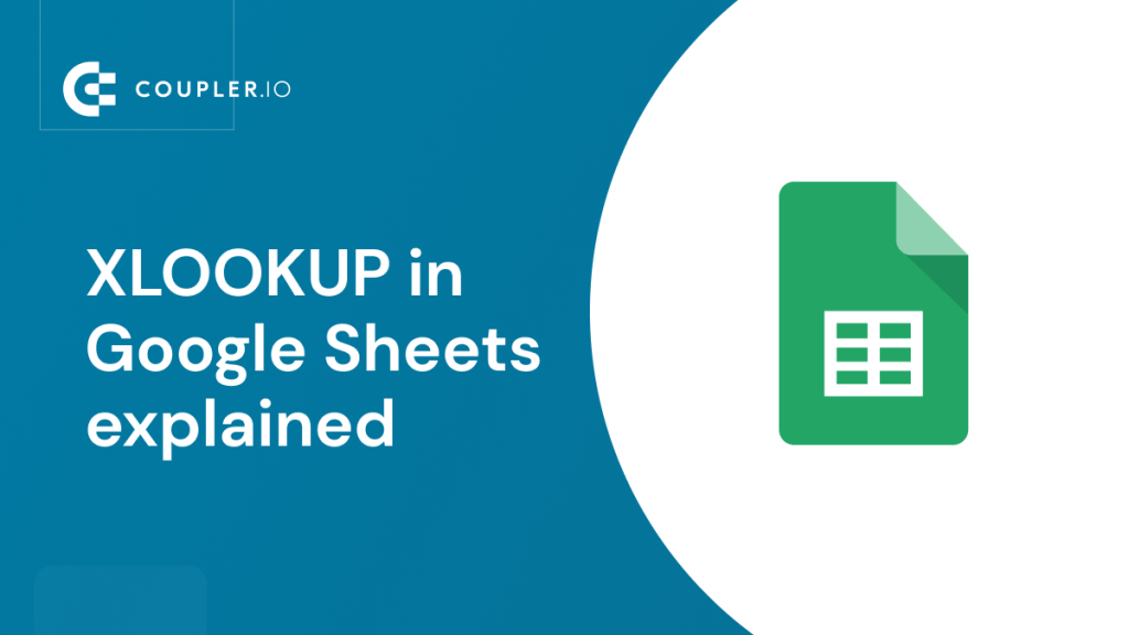 XLOOKUP in Google Sheets