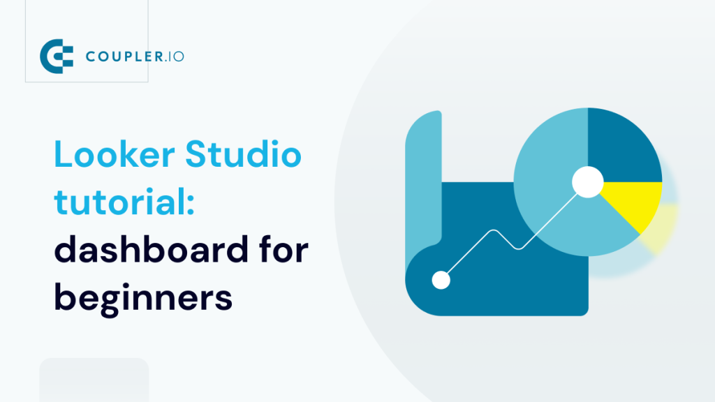 Looker Studio Tutorial Dashboard for Beginners