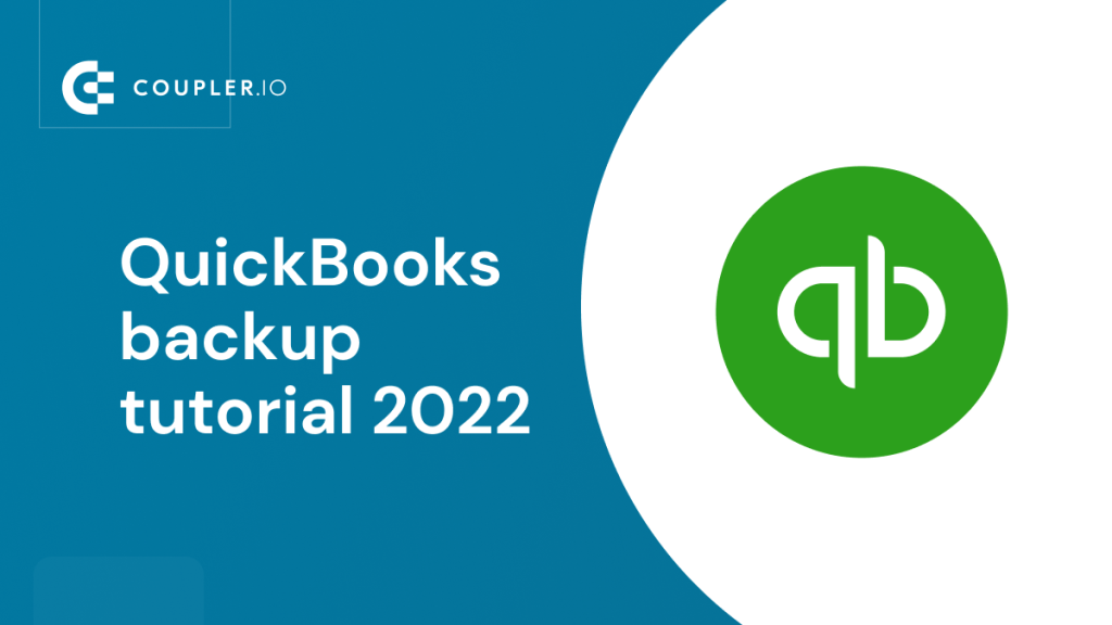 QuickBooks backup tutorial 2022