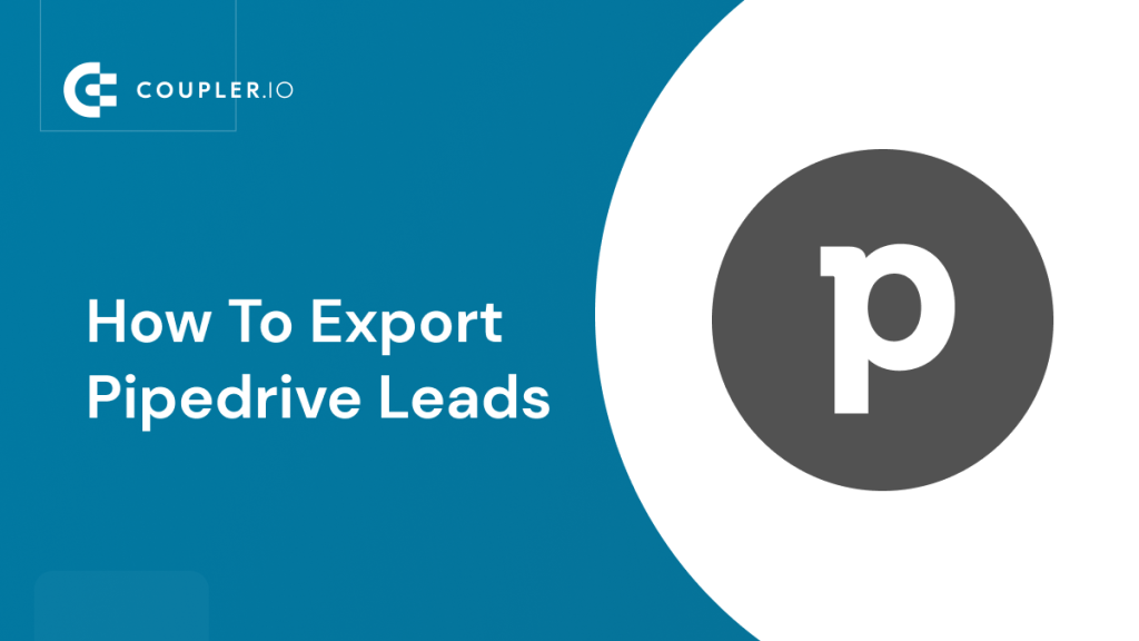 Export Pipedrive leads