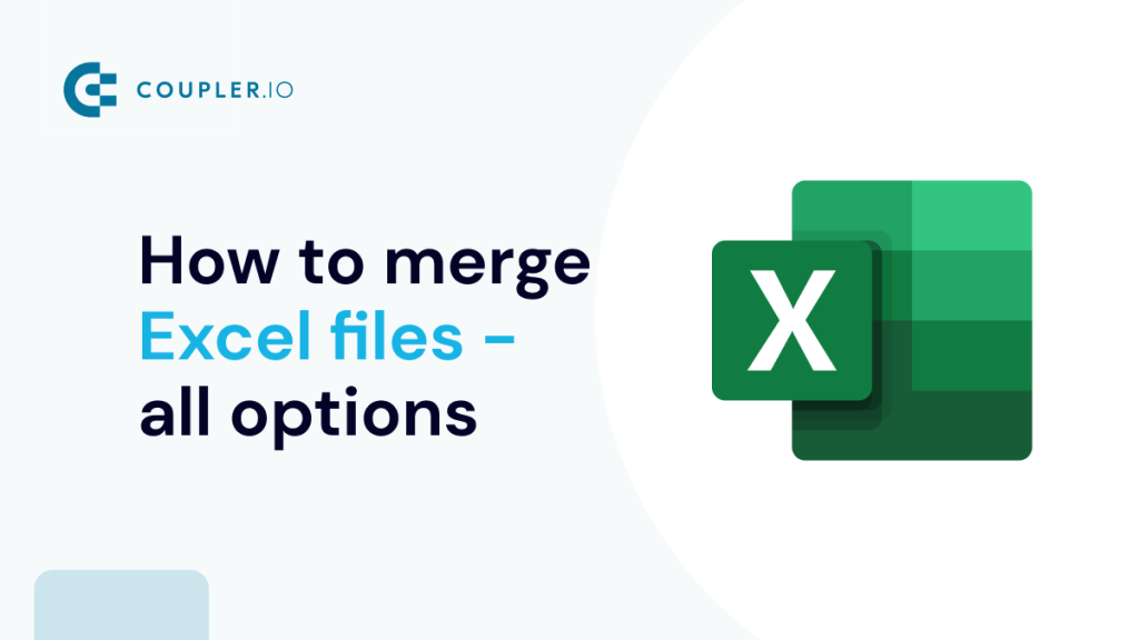 How to merge Excel files