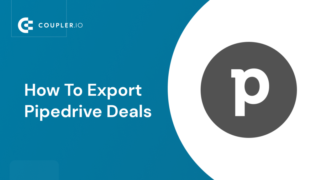 Pipedrive export deals