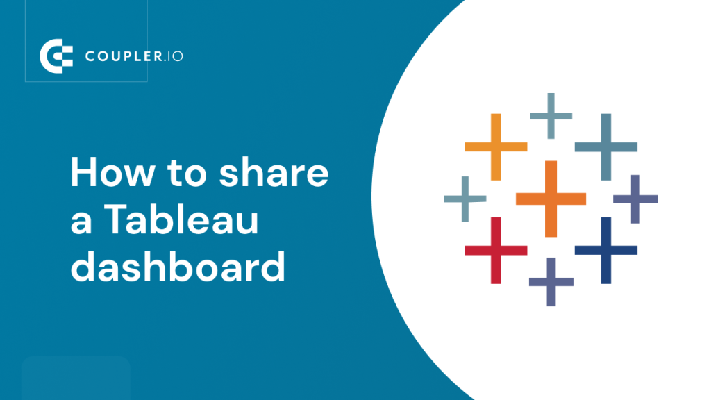 How to Share a Tableau Dashboard