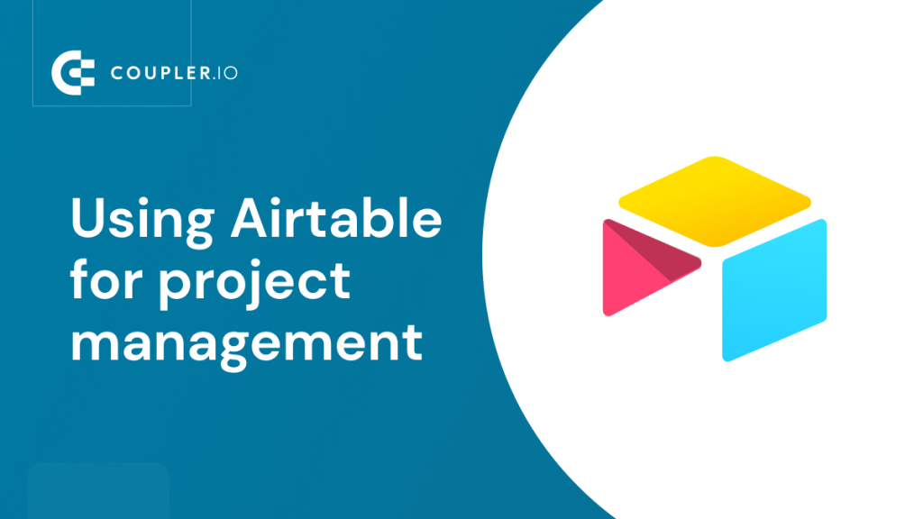 using Airtable for project management