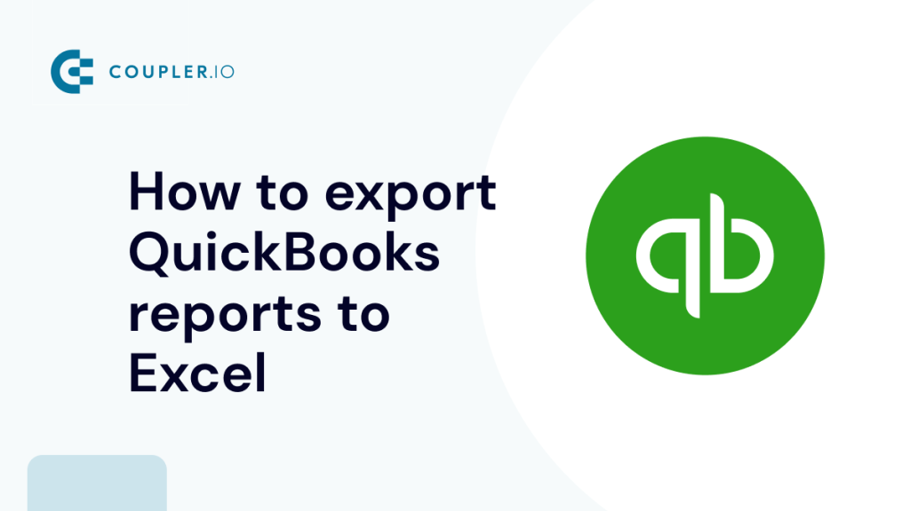 Export Quickbooks report to Excel