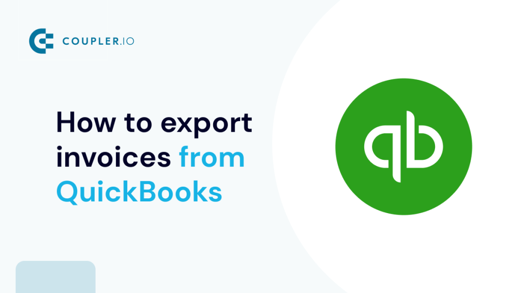 How to export invoices from QuickBooks