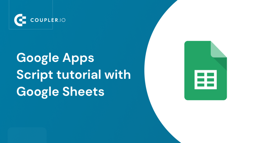 Google Apps Script Tutorial with Google Sheets