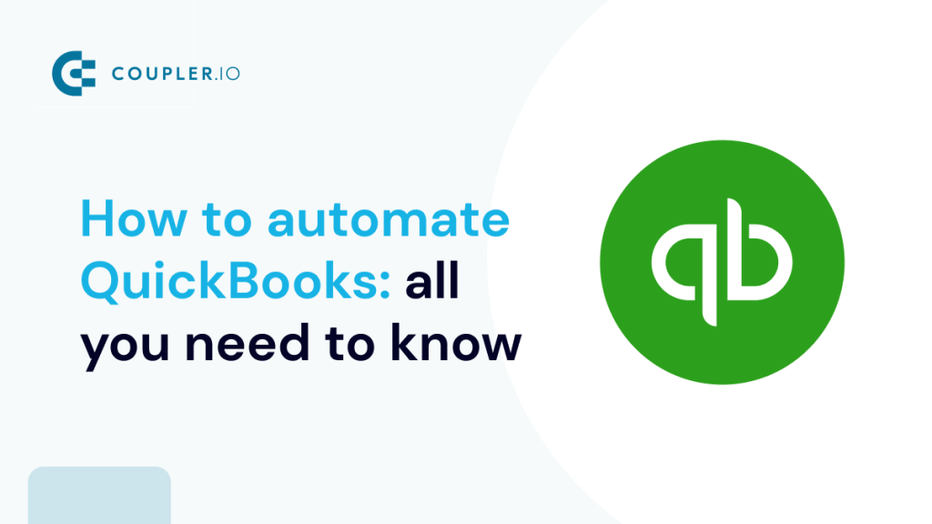 How to automate QuickBooks