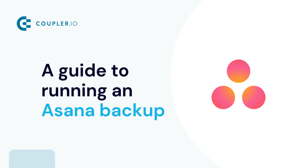 Asana backup