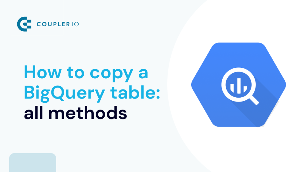 BigQuery How to Copy BigQuery Table