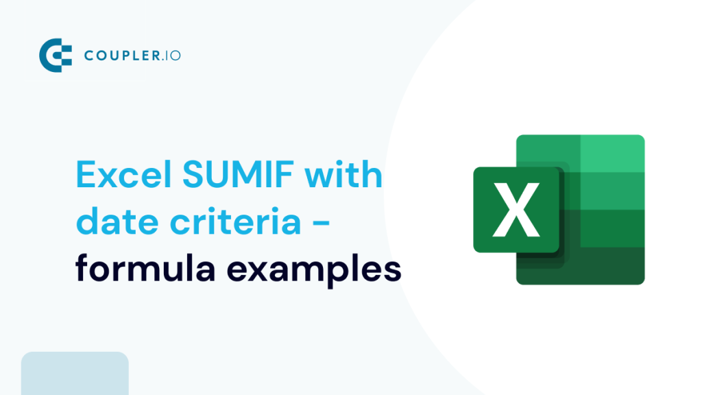 Excel SUMIF with Date Criteria