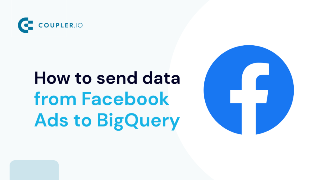 Facebook Ads to BigQuery