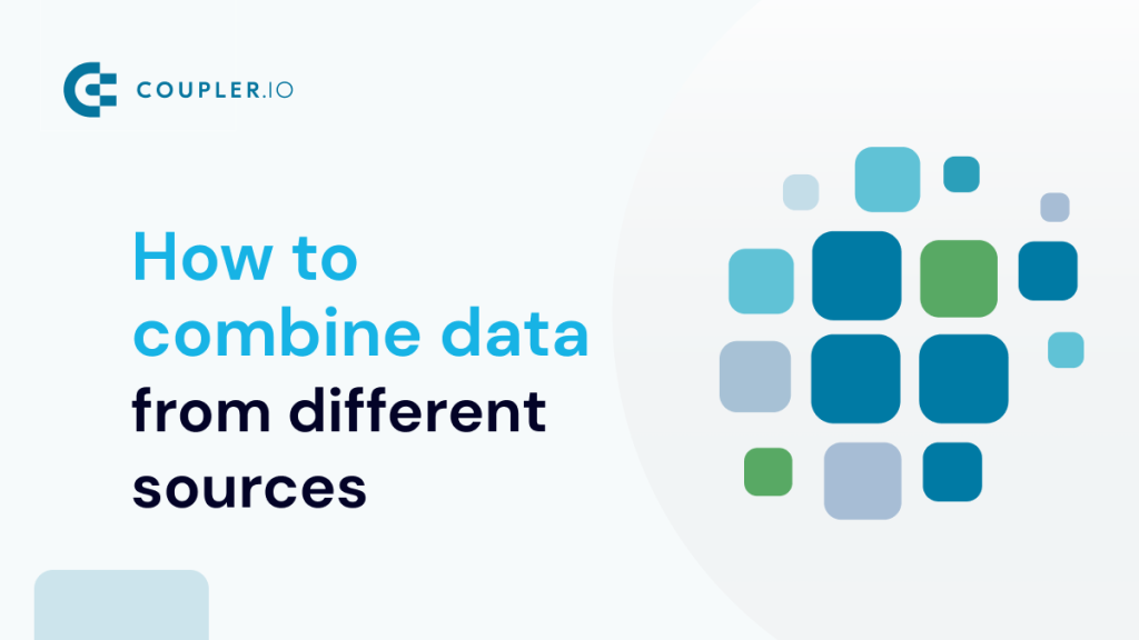 How to Combine Data from Different Sources