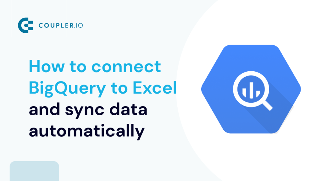 How to Connect BigQuery to Excel