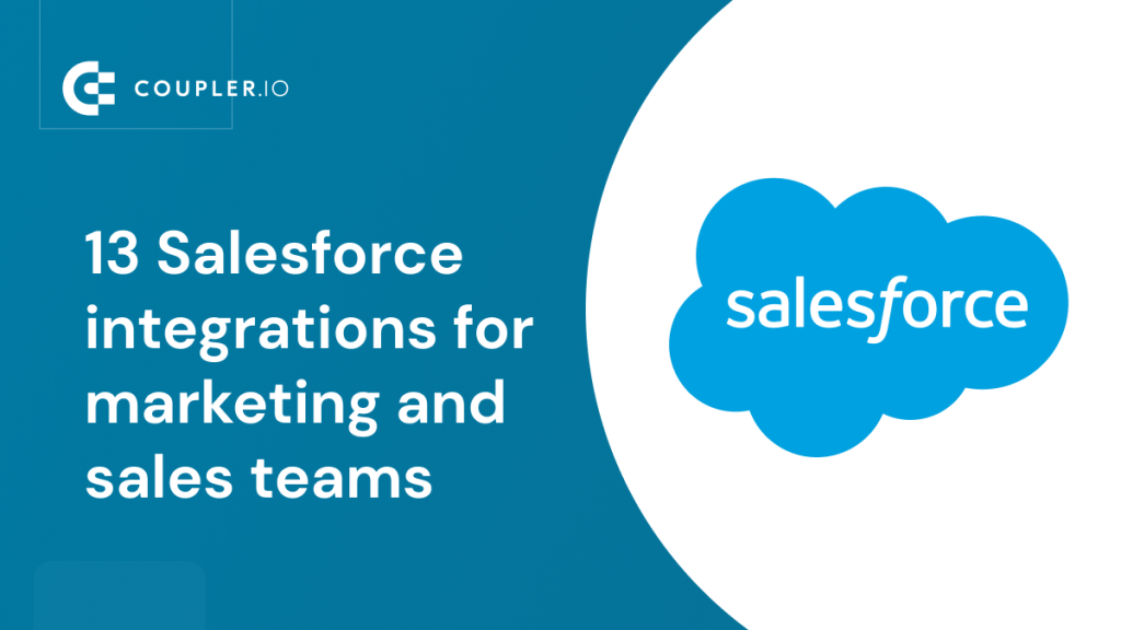 13 Salesforce Integrations For Marketing and Sales Teams