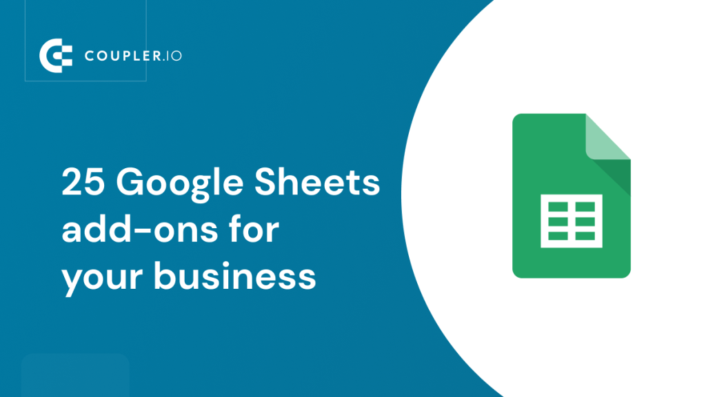 25 Google Sheets add ons for your business 1