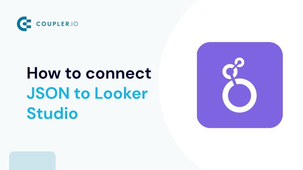 How to connect JSON to Google Looker (Data) Studio (1)