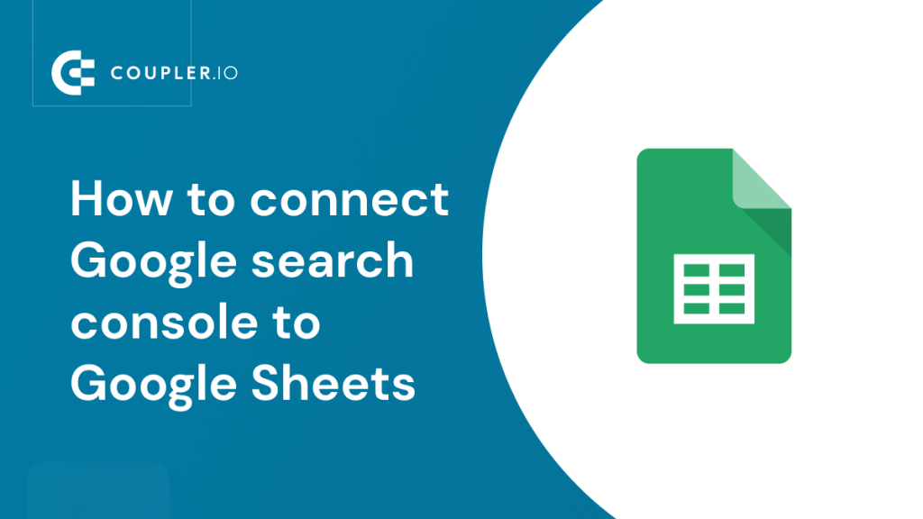 How to connect Google search console data to Google Sheets