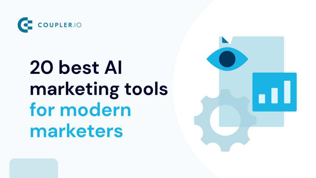 20 Best AI Marketing Tools for Modern Marketers