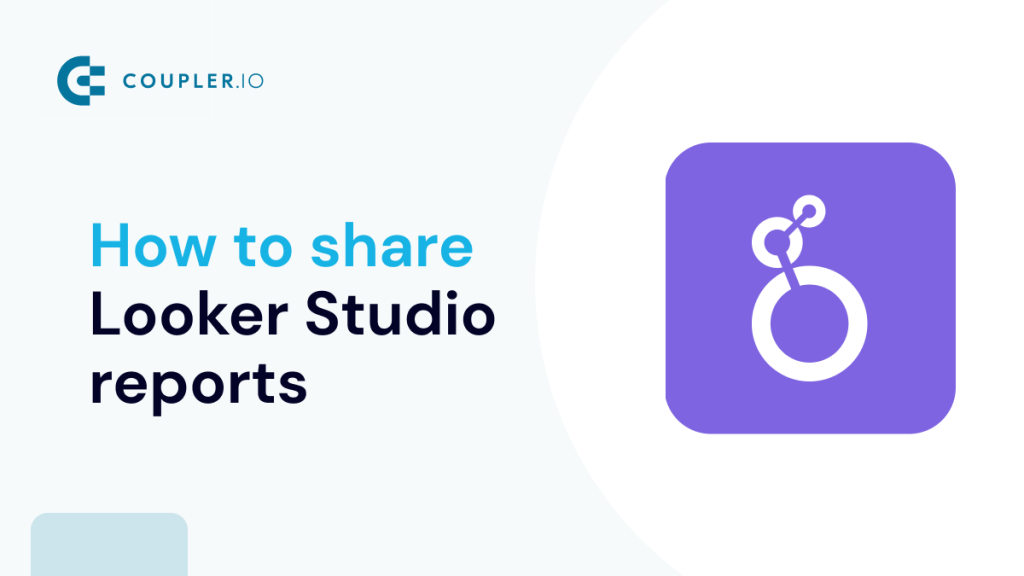 How to share Looker Studio reports