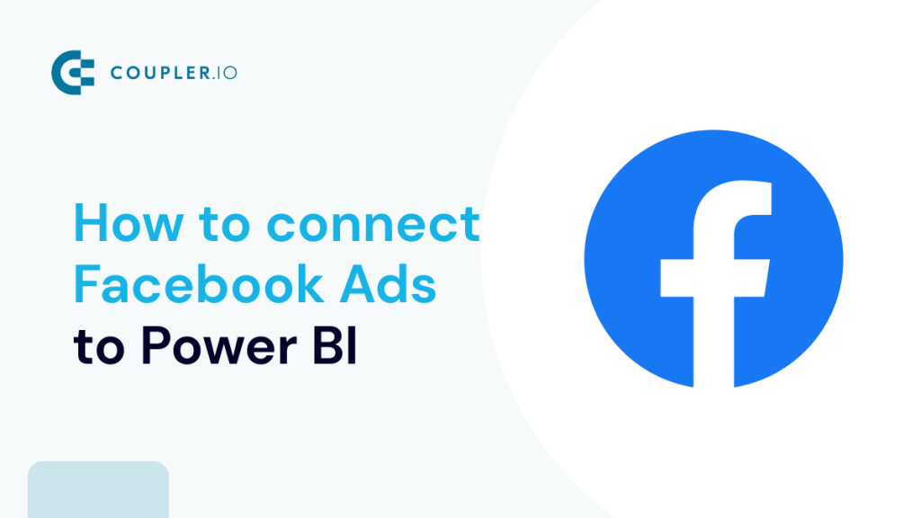 Connect Facebook Ads to Power BI