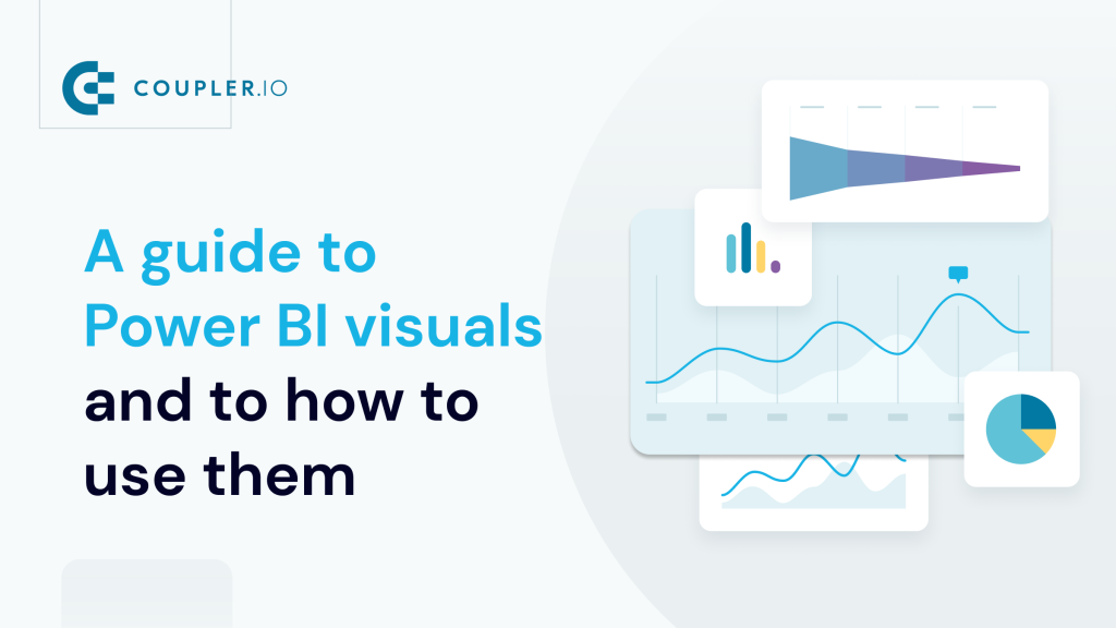 Guide to Power BI Visuals and to How to Use Them