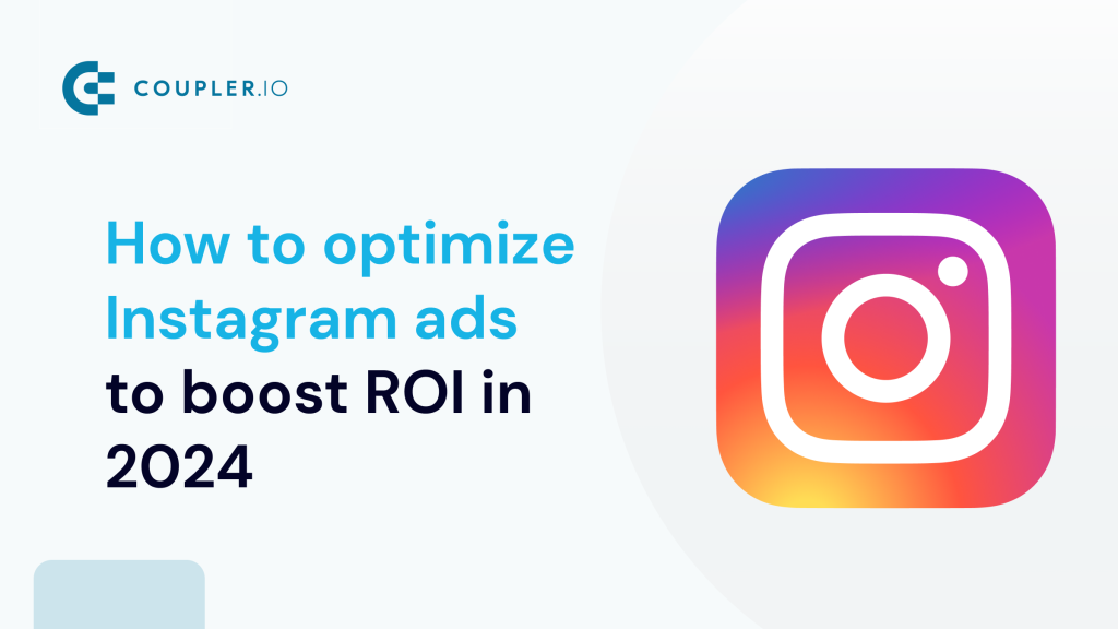 How to Optimize Instagram Ads to Boost ROI in 2024@2x