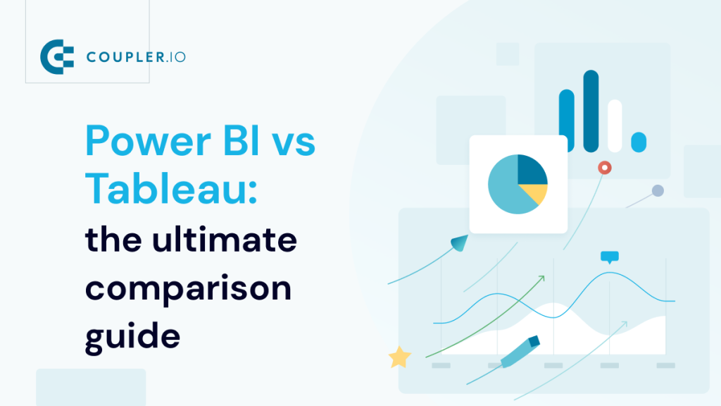 Power BI vs Tableau The Ultimate Comparison Guide for 2024