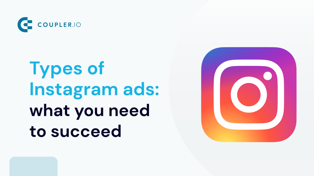 Types of Instagram Ads What You Need to Succeed@2x