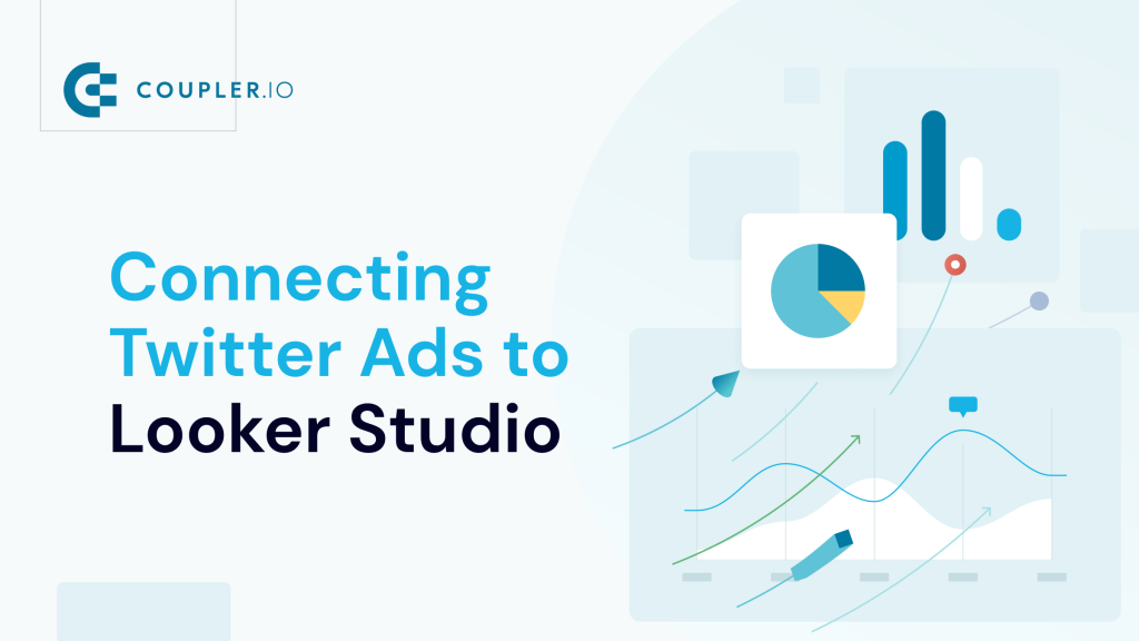 Connect Twitter Ads to Looker Studio