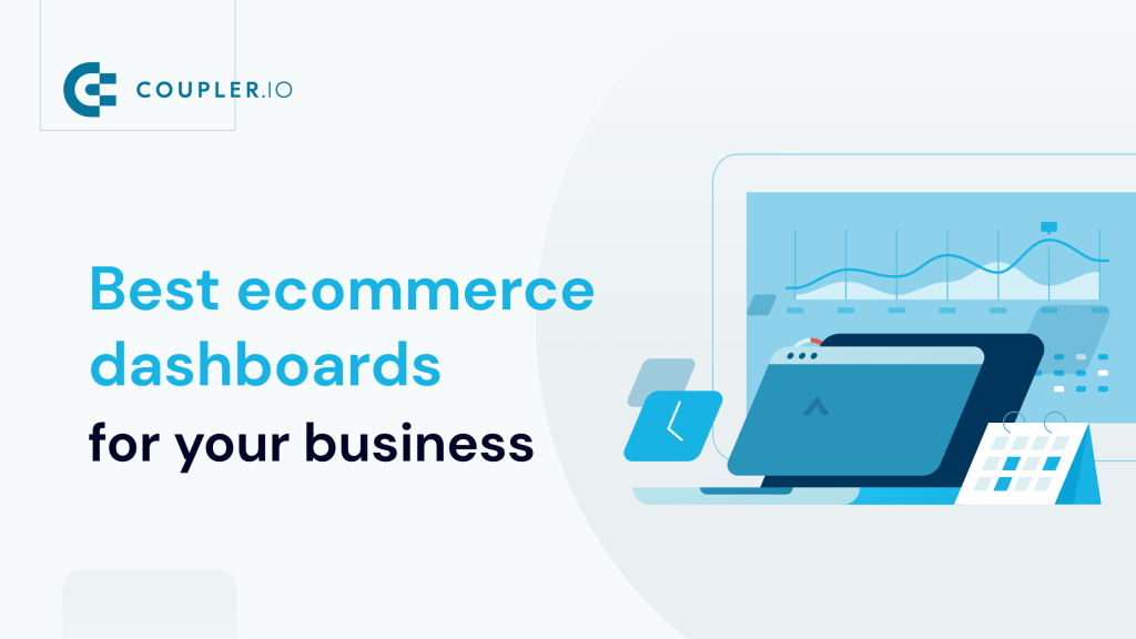 Best ecommerce dashboards for your business