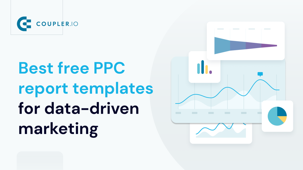 Best free PPC report templates for data driven marketing