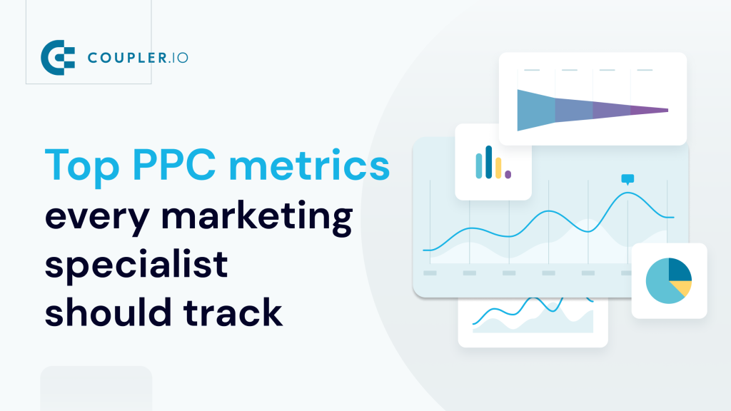 PPC metrics every marketing specialist should track