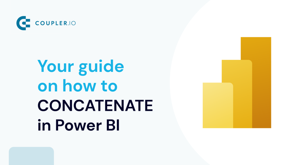 Your Guide on How to CONCATENATE in Power BI