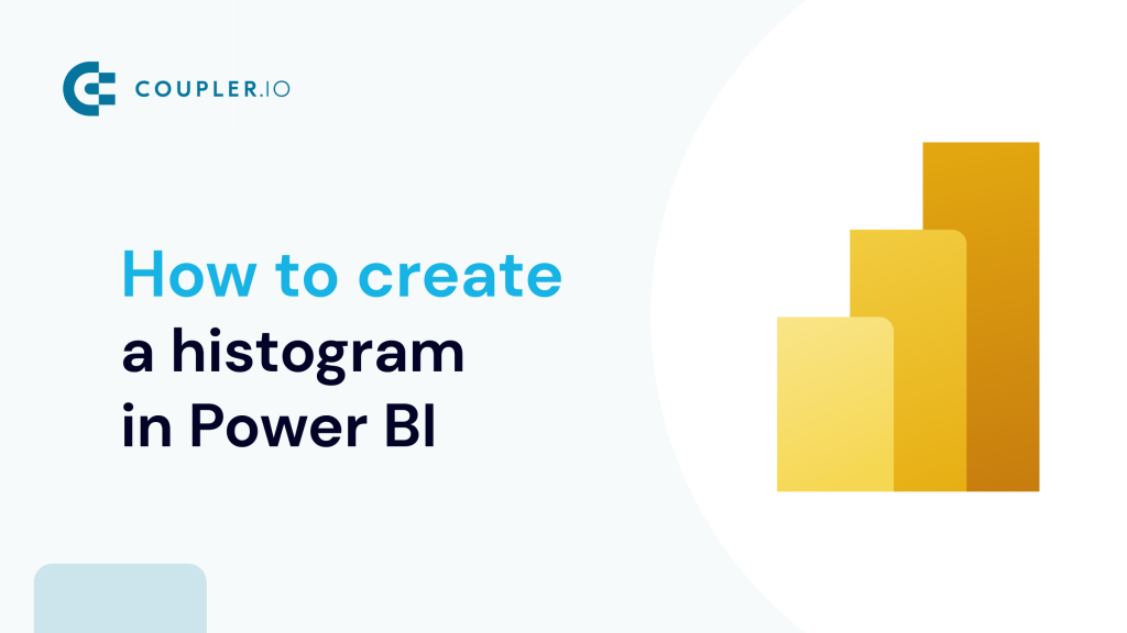 How to create a histogram in Power BI