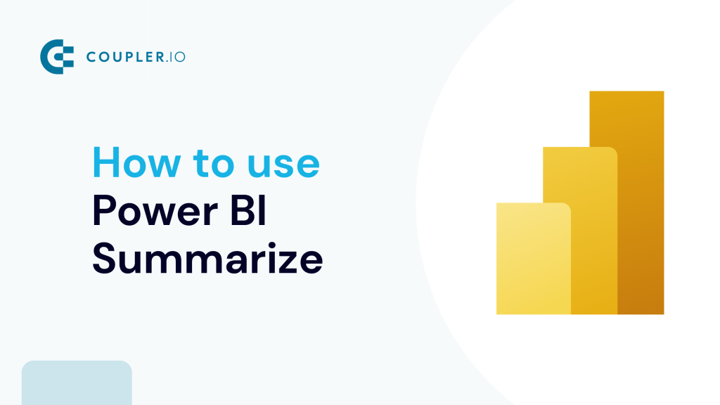 How to Use Power BI Summarize Syntax Examples And Best Practices