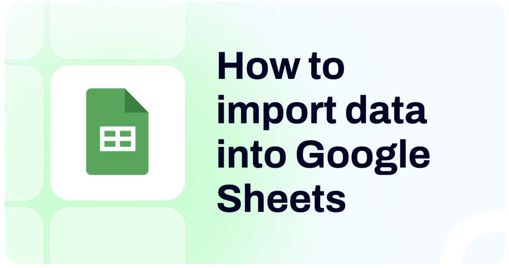 How to import data into Google Sheets