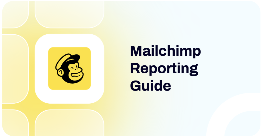 Mailchimp Reporting